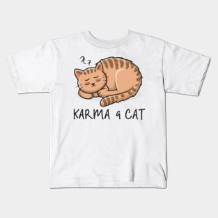 Karma Is A Cat Kids T-Shirt